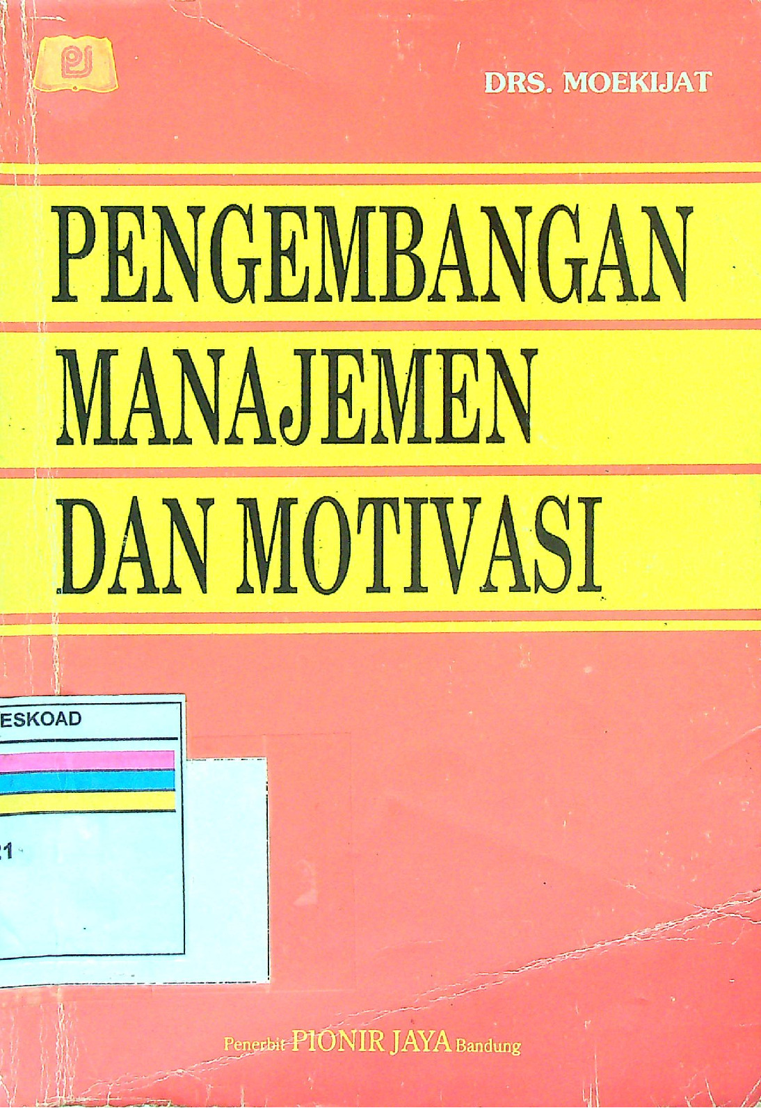 Pengembangan Manajemen Dan Motivasi